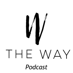 The Way Podcast