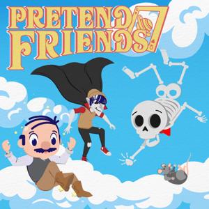 Pretend Friends - Tabletop RPG Adventures by FLYPAPER