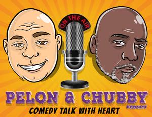 Pelon and Chubby Podcast