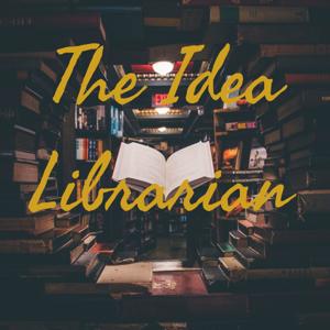 The Idea Librarian