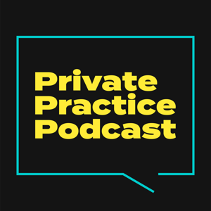 Private Practice Podcast