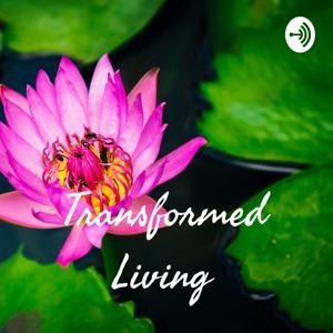 Transformed Living 🌸
