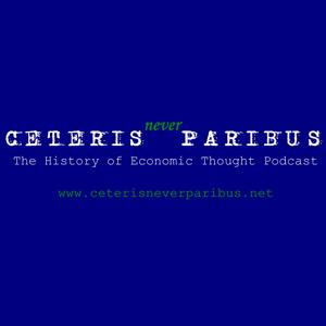 Ceteris Never Paribus: The History of Economic Thought Podcast