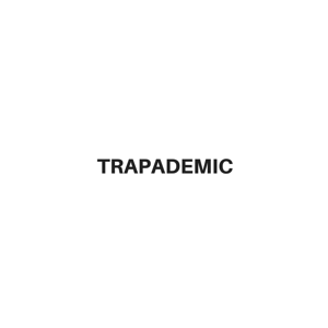 TRAPADEMIC