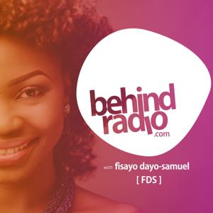 Behind Radio with Fisayo Dayo-Samuel.