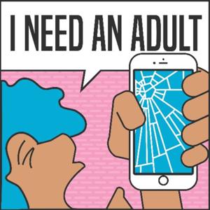 I Need an Adult