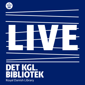 LIVE fra Det Kongelige Bibliotek by Det Kgl. Bibliotek