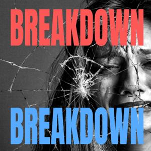 Breakdown Breakdown by Universehead Podcast Network