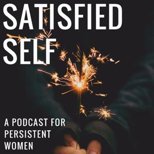 Satisfied Self Podcast
