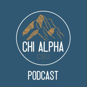 Chi Alpha CSU Podcast