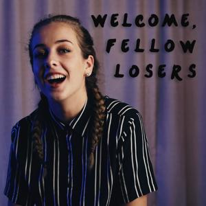 Welcome Fellow Losers