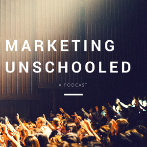 Marketing Unschooled