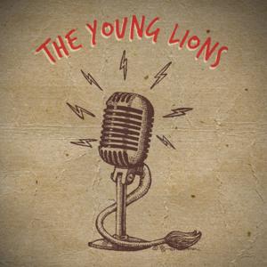 The Young Lions Podcast