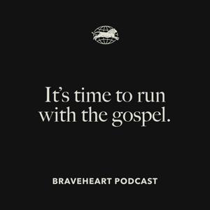 The Braveheart Podcast by Braveheart