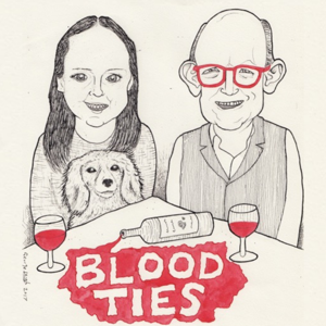 Blood Ties Podcast by Blood Ties Podcast