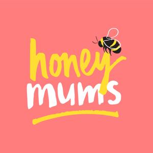 Honey Mums by 9Podcasts