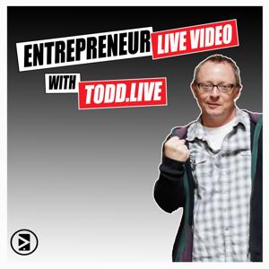 Entrepreneur Live Video with Todd.LIVE - Social Media and Live Stream Talk