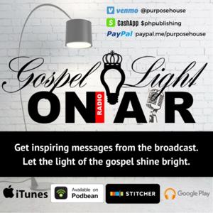 Gospel Light Radio with Pastor Lenita