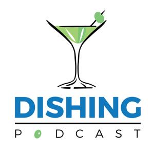 Dishing Podcast