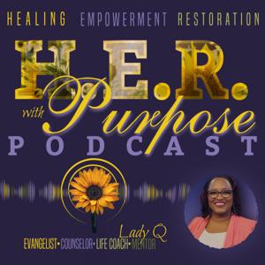 HER with Purpose with LADY Q