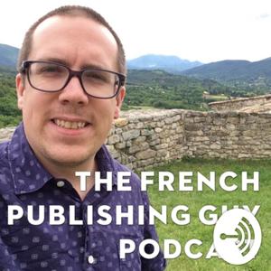 French Publishing Guy Podcast