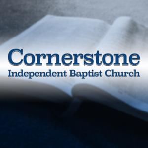 Cornerstone Independent Baptist Church