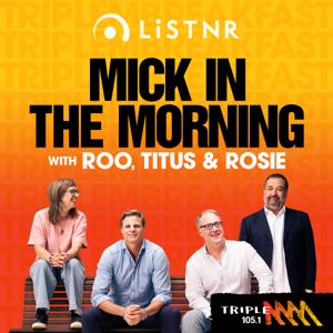 Mick in The Morning with Roo, Titus and Rosie by Triple M