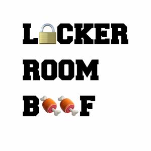 Locker Room Beef