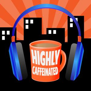 Highly Caffeinated