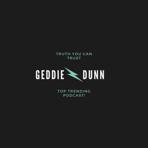 The Geddie Dunn Show Podcast