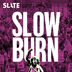 Slow Burn by Slate Podcasts