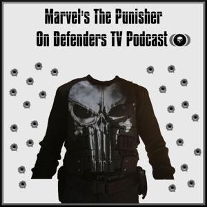 Punisher on Defenders TV Podcast by Chris Jones, Derek O'Neill and John Harrison. TV Podcast Industries