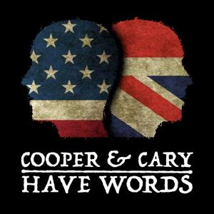 Cooper & Cary Have Words