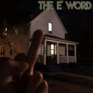 The E Word