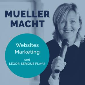 "mueller macht" Podcast - Websites, Marketing und LEGO® SERIOUS PLAY®