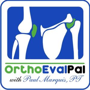 Ortho Eval Pal: Optimizing Orthopedic Evaluations and Management Skills by Paul Marquis P.T. Helping you feel confident with your orthopedic evaluation and management skills