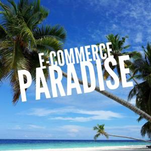 eCommerce Paradise Podcast