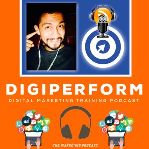 Digiperform Audios | Digital Marketing Training Podcast