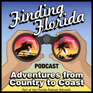 Finding Florida Podcast Has Adventures from Country to Coast