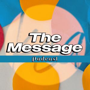 The Message Podcast