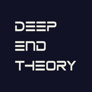 DEEP END THEORY