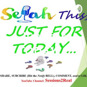 Just for TODAY....