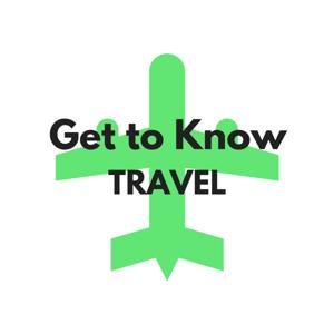 We Get to Know Travel