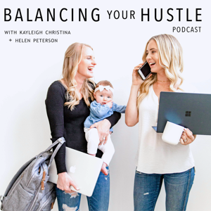 BALANCING YOUR HUSTLE