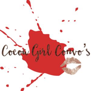 Cocoa Girl Convo’s
