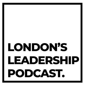 London's Leadership Podcast