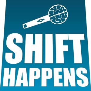 Shift Happens