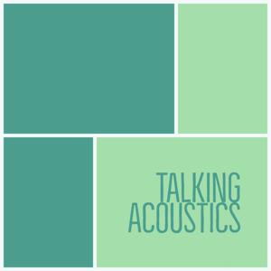 Talking Acoustics