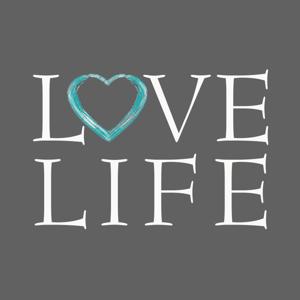 LoveLife Podcast