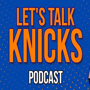 Let's Talk Knicks